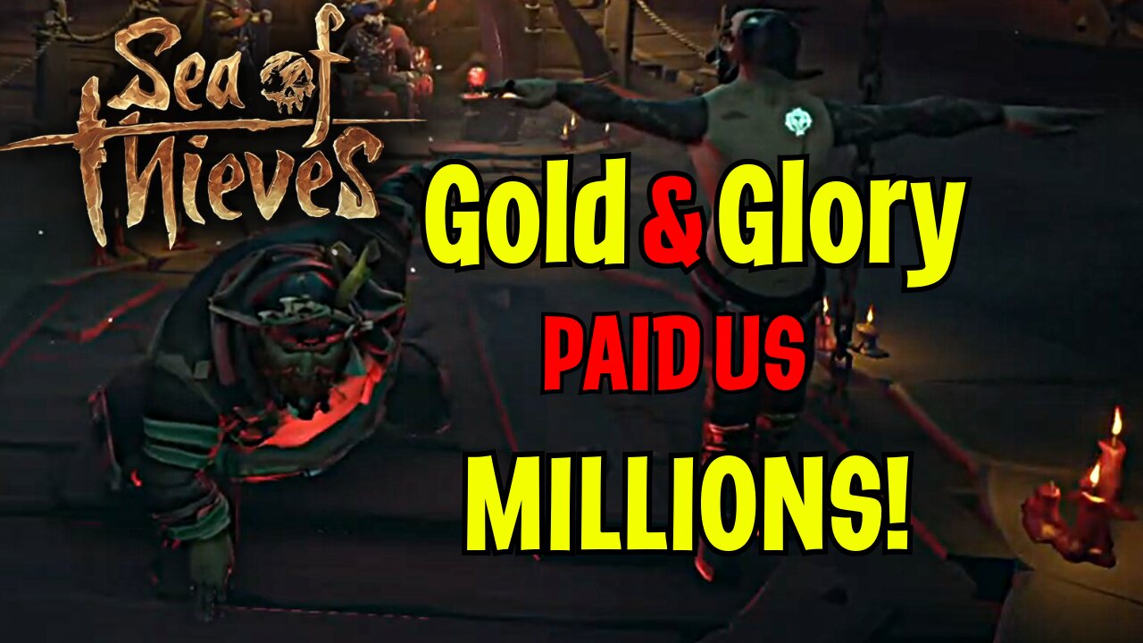 Gold and Glory Weekend Paid Off Big Time | Sea of Thieves