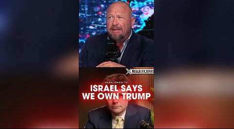 Alex Jones & Nick Fuentes: Israel Bragging They Control Trump - 7/31/25