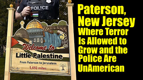 Police in Paterson, NJ Wear Palestinian Flag And Call City Little Palestine 03 23 2025