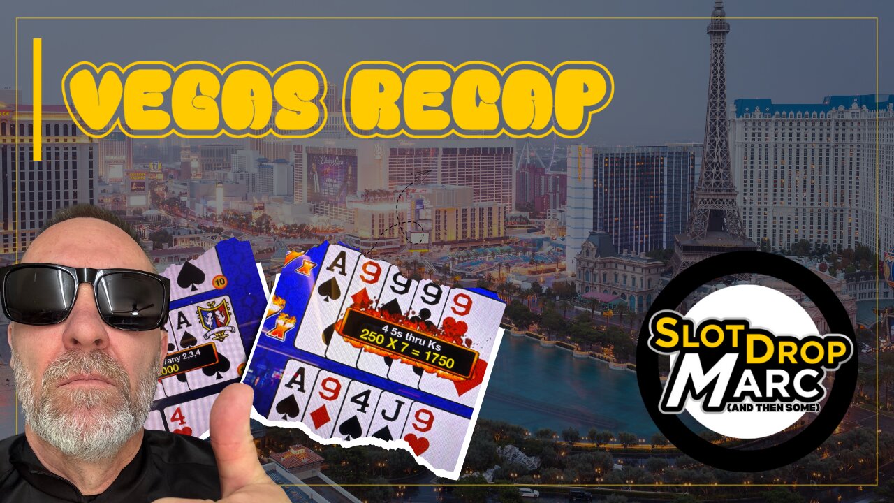 My 4 days in Las Vegas recap – Woo Hoo! Slots, Video Poker and more…