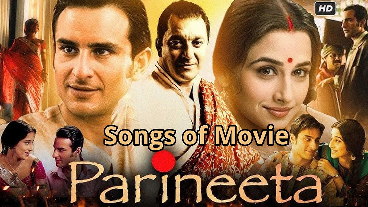 Songs of Movie Parineeta