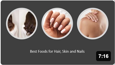 Best Foods For Hair, Skin & Nails