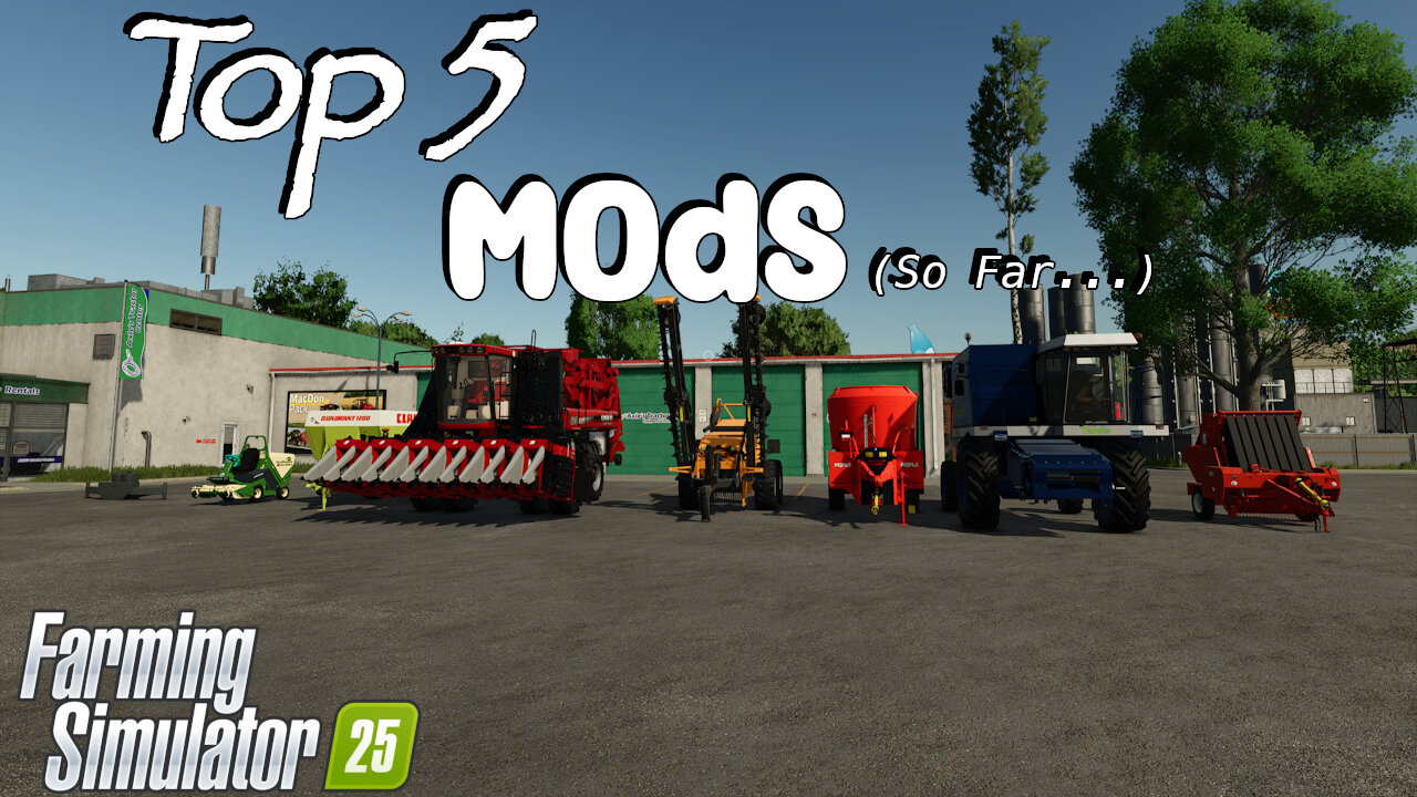 Top 5 Mods | Farming Simulator 25