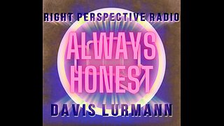 Right Perspective Radio with Davis Lurmann [TH] #435 30-Oct-2025