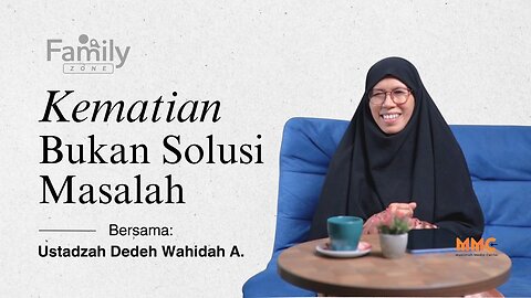 Kematian Bukan Solusi, Begini Cara Muslim Menghadapi Ujian Kehidupan! | Family Zone