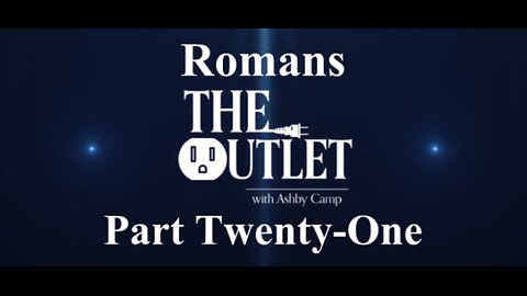 Romans part 21