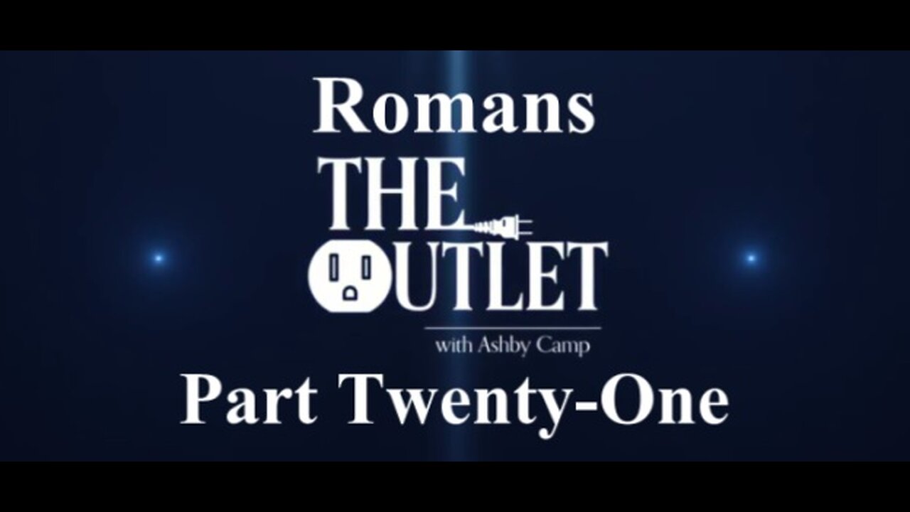 Romans part 21