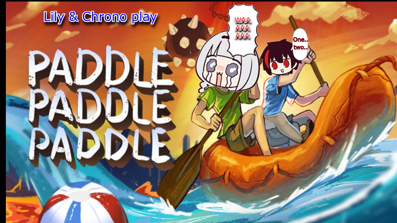 vtuber Shirayuri lily & Chrono try playing Paddle Paddle Paddle
