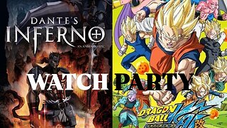 Dante's Inferno: An Animated Epic (2010) & Dragon Ball Z Kai (ep 67-70) |🍿Watch Party🎬