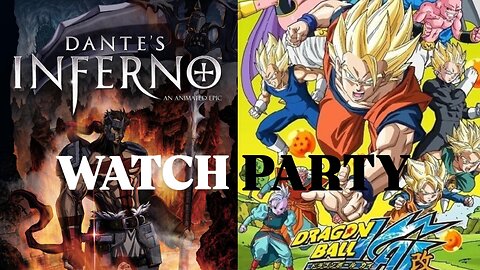 Dante's Inferno: An Animated Epic (2010) & Dragon Ball Z Kai (ep 67-70) |🍿Watch Party🎬