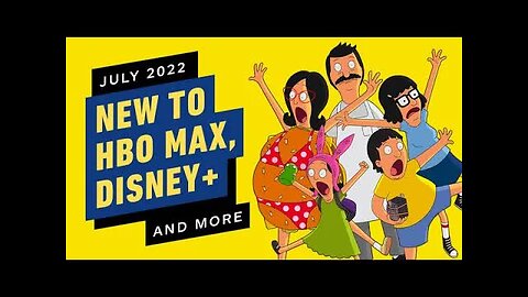 New to HBO Max, Disney Plus, Crunchyroll, & More - July 2022