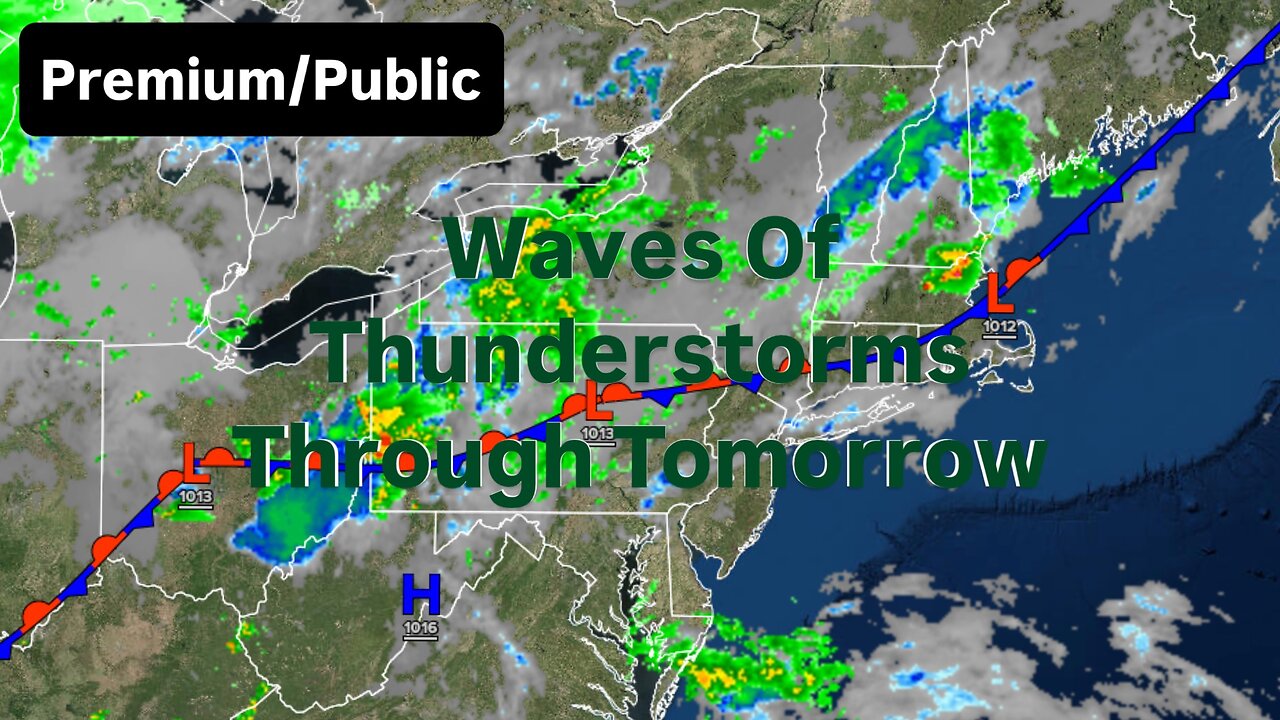 Waves Of Thunderstorms Through Tomorrow