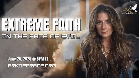 Extreme Faith: In the Face of Evil