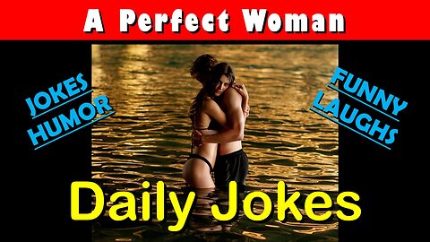 😁 A PERFECT WOMAN IS... 😁 Funny Jokes for Today