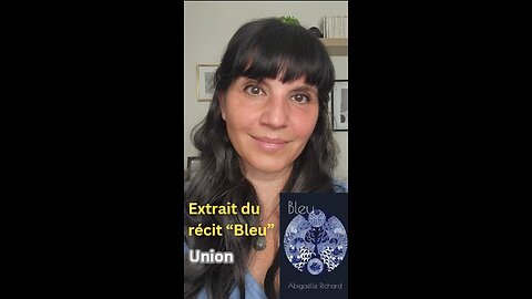 "Union" | Extrait du récit "Bleu" par Abigaëlle Richard