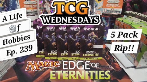 TCGWednesday ft 5 Edge of Eternities Play Boosters e239