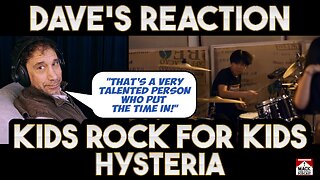 Dave's Reaction: Kids Rock For Kids — Hysteria