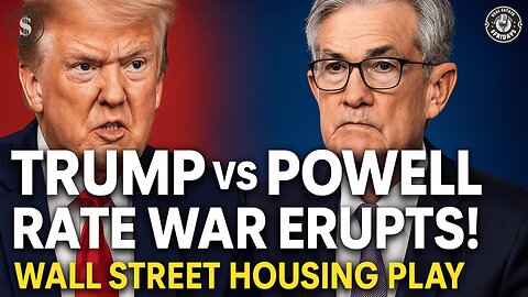 Fed Rate Freeze Ignites Trump Showdown & Wall Street Housing Push