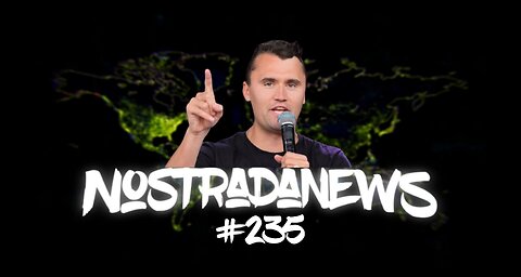 NostradaNews #235 Quelques évènements dans le monde que vous avez peut être raté
