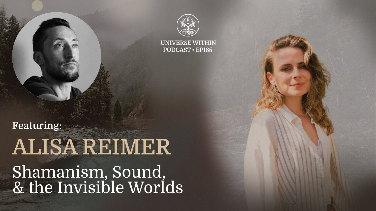 UWP Ep. 165 - Alisa Reimer - Shamanism, Sound, & the Invisible Worlds