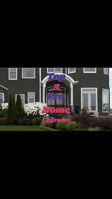 Top 5 Pro Home Upgrades to Skyrocket Your Homes Value!