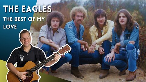 Como tocar THE BEST OF MY LOVE (The Eagles) - Aula Completa + PDF