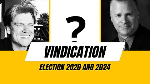Election 2020 – vindication