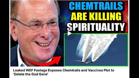 Leaked WEF Footage Exposes Chemtrails and Vaccines Plot to 'Delete the God Gene'