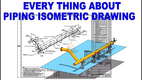 How to read a piping isometric drawing? Piping Isometric for Beginners.