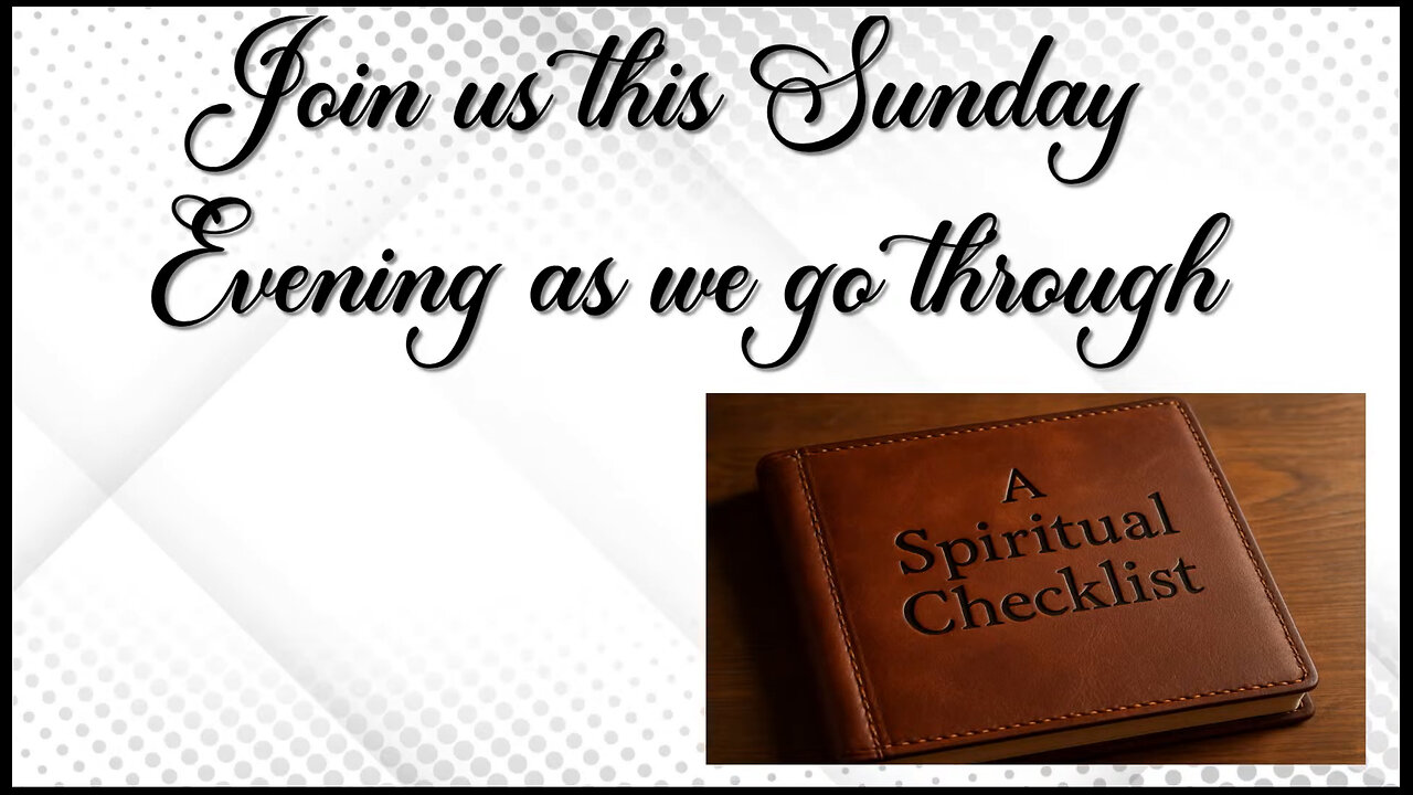 "A Spiritual Checklist" "Holiness and Immersion" Pastor Larry Hobbs
