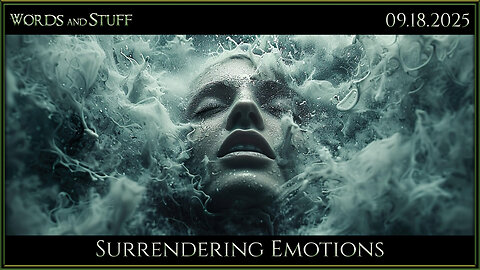 Surrendering Emotions | Words and Stuff