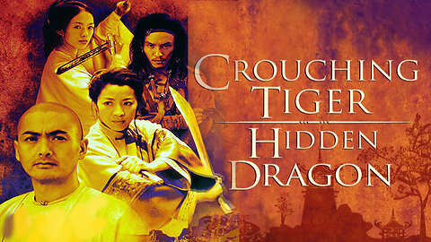 Crouching Tiger, Hidden Dragon