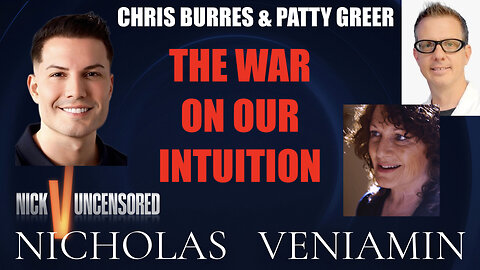 Chris & Patty Discuss The War On Our Intuition with Nicholas Veniamin