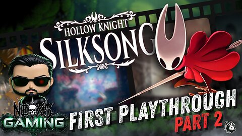 The Silkiest of Songs | Part 2 | First Playthrough | Rumble Gaming