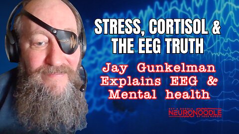 🎙️ Cortisol, Stress, and Neurofeedback Myths Debunked | NeuroNoodle Neurofeedback Podcast