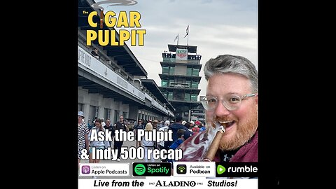 Ask the Pulpit & Indy 500 recap