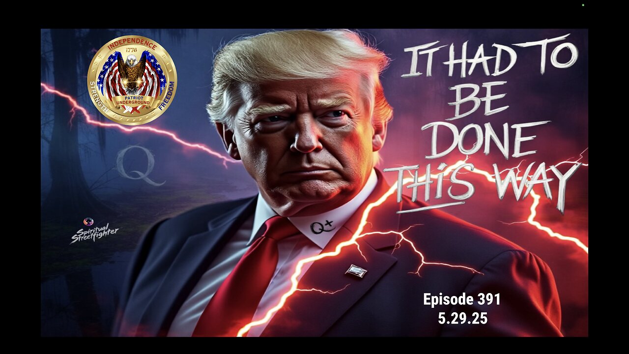Patriot Underground Episode 391 (5.29.25)