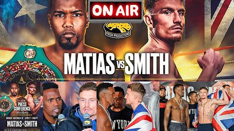 Subriel Matias vs. Dalton Smith | LIVE BLOW-BY-BLOW COMMENTARY