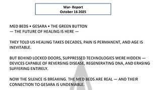 WAR REPORT - OCT 16 2025 - MEDBEDS - GESARA - THE GREEN BUTTON