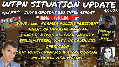 WTPN ~ Judy Byington ~ Situation Update ~ 9-11-25 ~ Trump Return ~ Restored Republic via a GCR