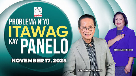 LIVE: Problema N'yo, Itawag kay Panelo sa SMNI | November 17, 2025