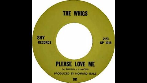 The Whigs - Please Love Me / You're Gonna Lose Her (1966) Single