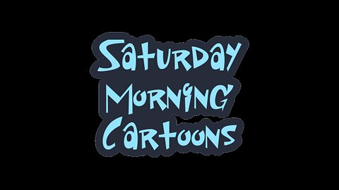 Saturday Cartoons 1130AM EST