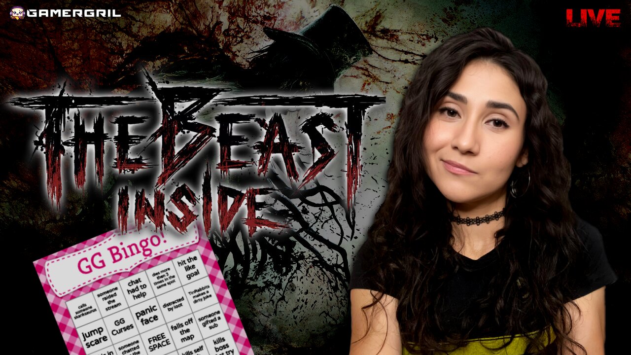 GG BINGO | 💕 The Beast Inside 💕 | Not Even Scared