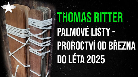 Thomas Ritter: Palmové listy - proroctví od března do léta 2025