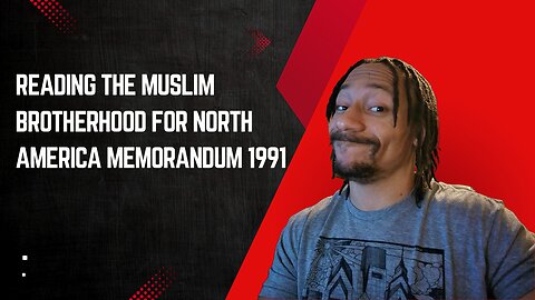 Reading The Muslim Brotherhood for North America Memorandum 1991