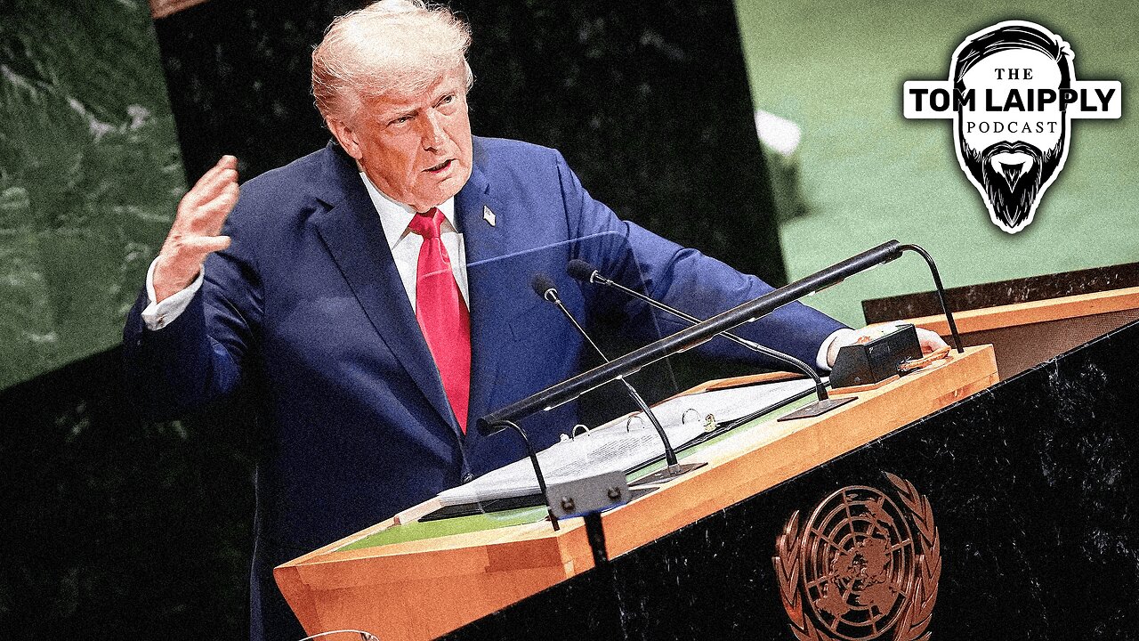 Trump Scorches The UN Ep. 840