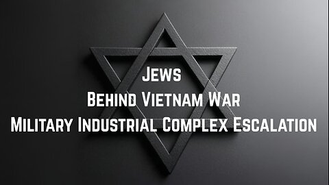 Juze Behind Vietnam War & Military Industrial Complex Escalation by Sam Parker