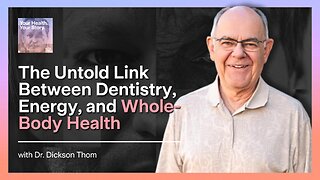 The Untold Link Between Dentistry, Energy, and Whole-Body Health