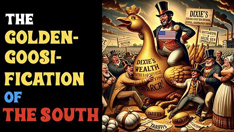 Ep.21- CANCEL LINCOLN; The Betrayal of 1776: The Golden-Goosification of The South